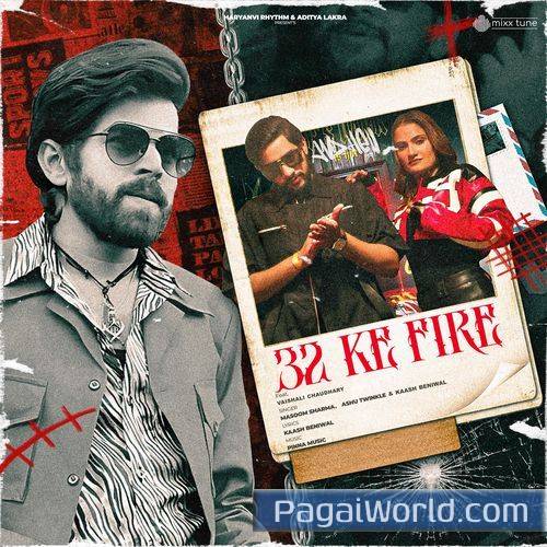 32 Ke Fire feat Vaishali Chaudhary Poster