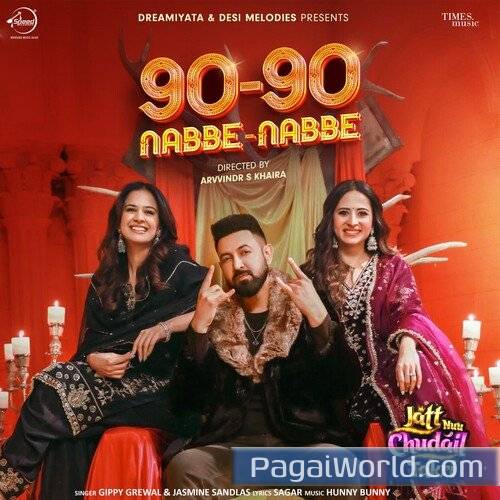 90 90 Nabbe Nabbe From Jatt Nuu Chudail Takri Poster