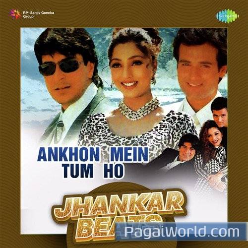 Aankhon Mein Tum Ho   Jhankar Beats Poster