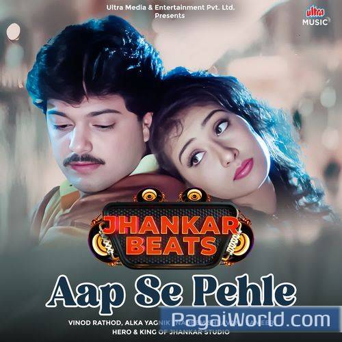 Aap Se Pehle   Jhankar Beats Poster