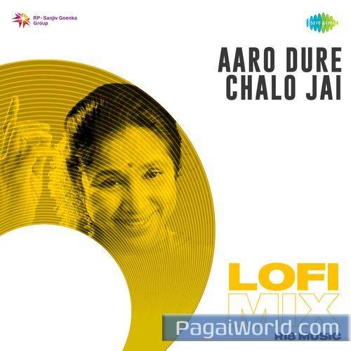 Aaro Dure Chalo Jai   Lofi Mix Poster
