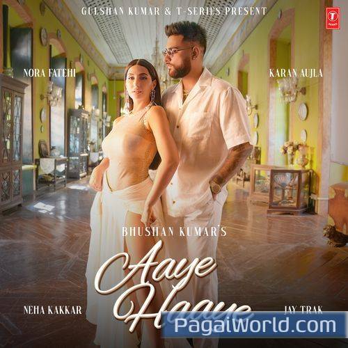 Aaye Haaye Feat Nora Fatehi Poster