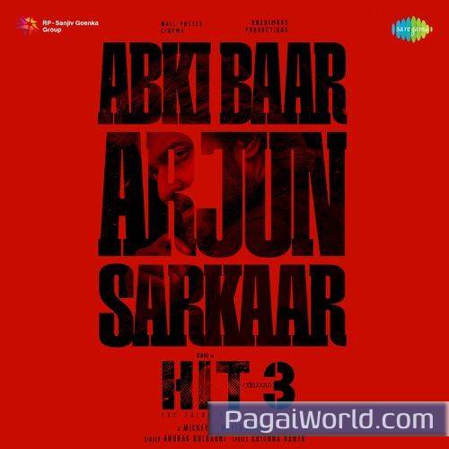 Abki Baar Arjun Sarkaar From Hit 3 Telugu Abki Baar Arjun Sarkaar From Hit 3 Telugu Poster
