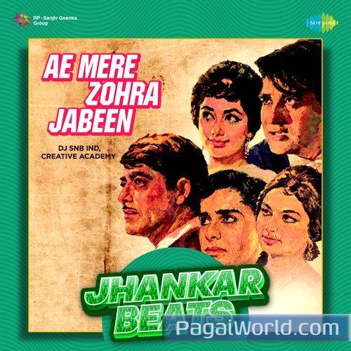 Ae Mere Zohra Jabeen Jhankar Beats Poster