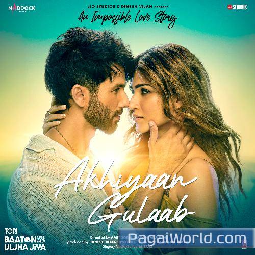 Akhiyaan Gulaab From Teri Baaton Mein Aisa Uljha Jiya Poster