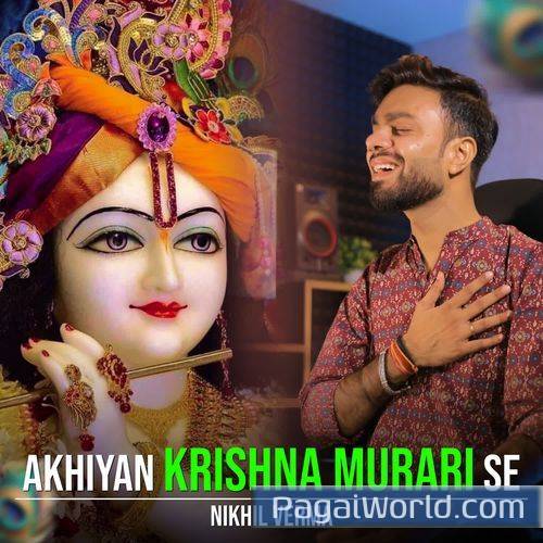 Akhiyan Krishna Murari Se Poster