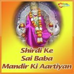 Shirdi Ke Sai Baba Mandir Ki Aartiyan (2009)