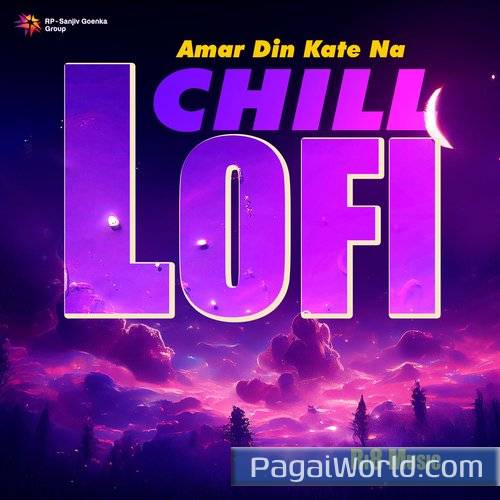 Amar Din Kate Na   Chill Lofi Poster