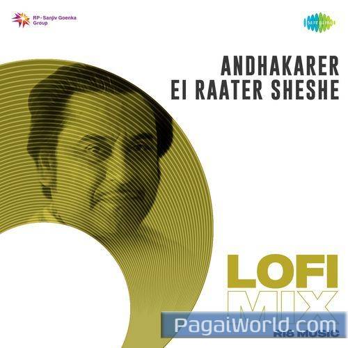 Andhakarer Ei Raater Sheshe Lofi Mix Andhakarer Ei Raater Sheshe Lofi Mix Poster