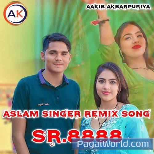 ASLAM SINGER REMIX SONG SR8888 ASLAM SINGER REMIX SONG SR8888 Poster