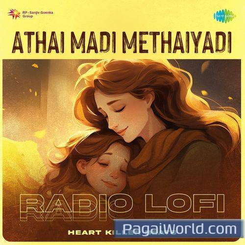 Athai Madi Methaiyadi Radio Lofi Athai Madi Methaiyadi Radio Lofi Poster