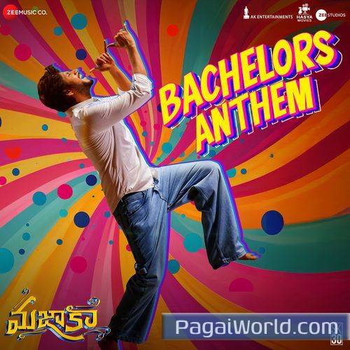 Bachelors Anthem From Mazaka Bachelors Anthem From Mazaka Poster