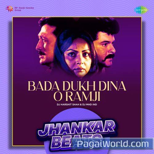 Bada Dukh Dina O Ramji   Jhankar Beats Poster