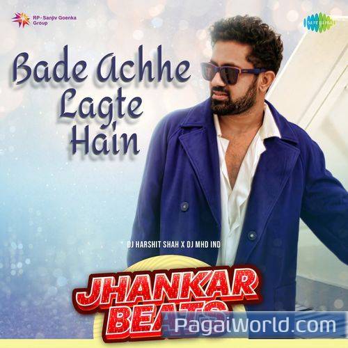 Bade Achhe Lagte Hain   Jhankar Beats Poster