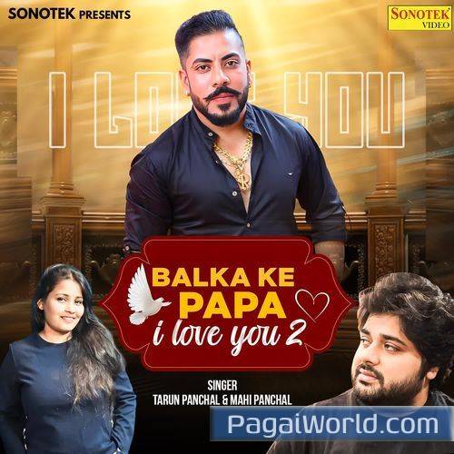 Balka Ke Papa I Love You 2 Balka Ke Papa I Love You 2 Poster