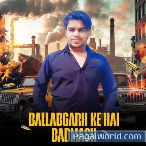 Ballabgard Ke Hai Badmash Ballabgard Ke Hai Badmash Poster