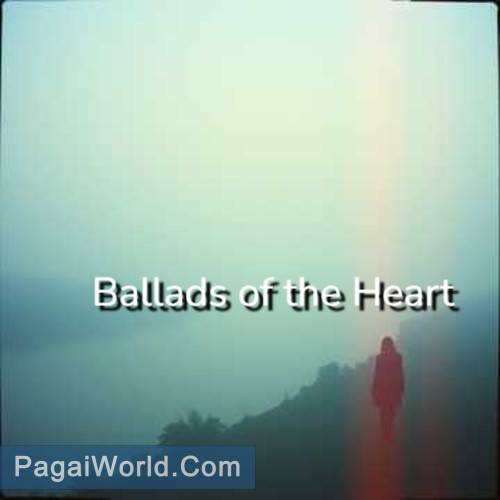 Ballads of the Heart Poster
