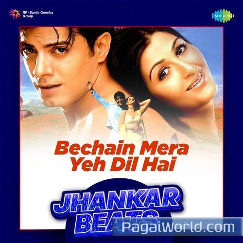 Bechain Mera Yeh Dil Hai   Jhankar Beats Poster
