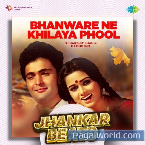 Bhanware Ne Khilaya Phool   Jhankar Beats Poster