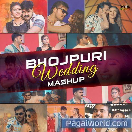 Bhojpuri Wedding Mashup Bhojpuri Wedding Mashup Poster