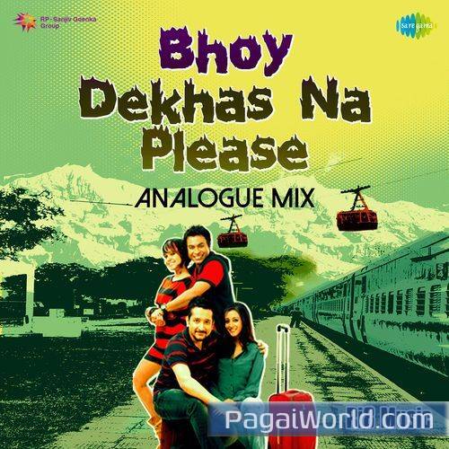 Bhoy Dekhas Na Please Analogue Mix Bhoy Dekhas Na Please Analogue Mix Poster