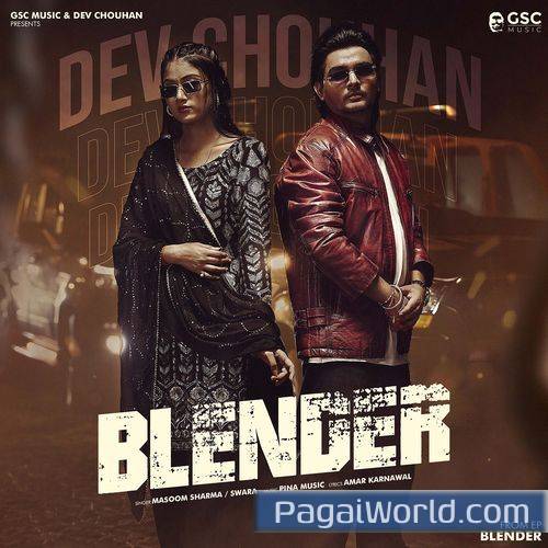 Blender feat Dev ChouhanPooja Saxena Blender feat Dev ChouhanPooja Saxena Poster