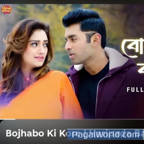 Bojhabo Ki Kore Haripada Bandwala Ankush Nusrat Arijit Poster