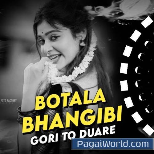 Botala Bhangibi Gori To Duare (Circuit Mix) Poster