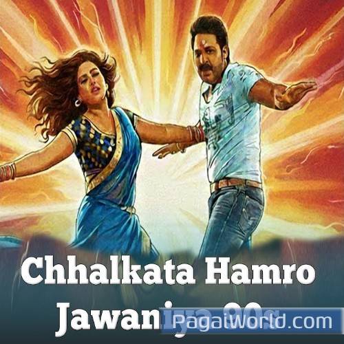 Chhalkata Hamro Jawaniya (90s Mix) Poster
