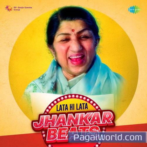 Chhod De Sari Duniya   Jhankar Beats Poster