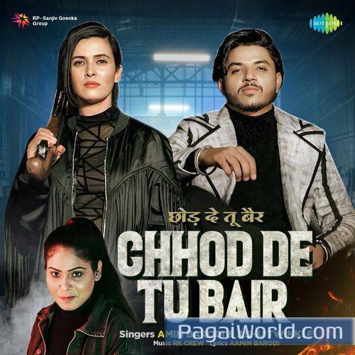 Chhod De Tu Bair Chhod De Tu Bair Poster