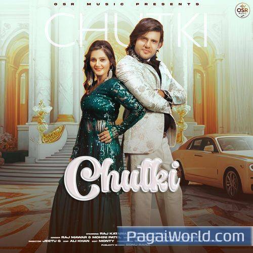 Chutki feat Raj KatariaAnjali Raghav Chutki feat Raj KatariaAnjali Raghav Poster