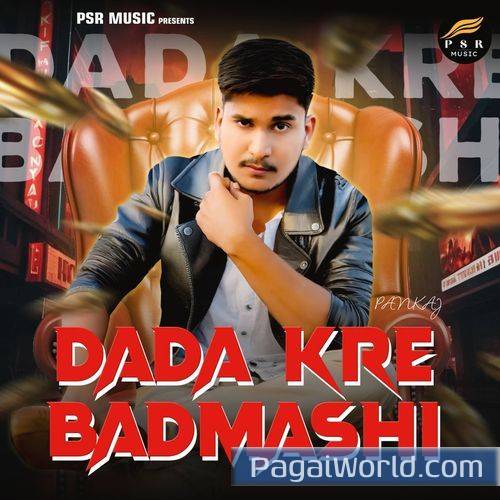Dada Kre Badmashi Dada Kre Badmashi Poster