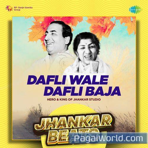 Dafli Wale Dafli Baja   Jhankar Beats Poster