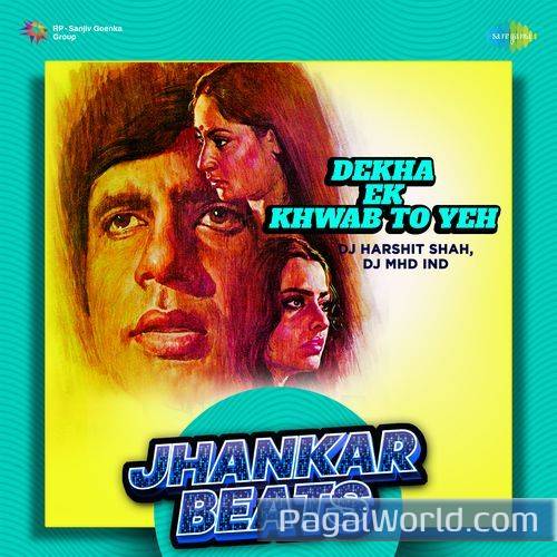 Dekha Ek Khwab To Yeh   Jhankar Beats Poster