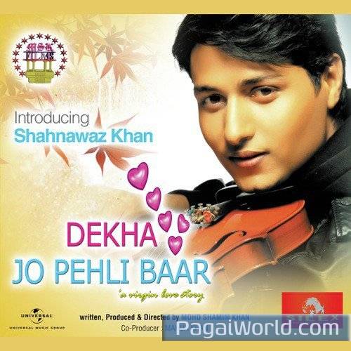 Dekha Jo Pehli Baar Poster