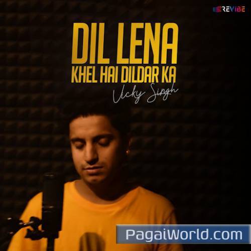 Dil Lena Khel Hai Dildar Ka Poster