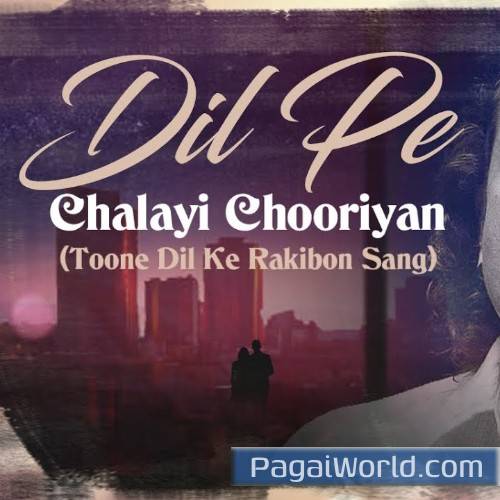 Dil Pe Chalayi Chooriyan Dil Pe Chalayi Chooriyan Poster
