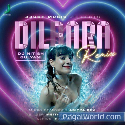 Dilbara DJ Nitish Gulyani Remix Dilbara DJ Nitish Gulyani Remix Poster
