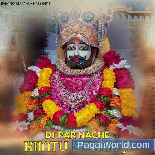 Dj Par Nache Khatu Shyam Ji Poster