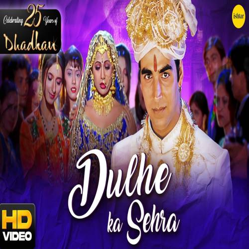 Dulhe Ka Sehra Akshaykumar Shilpashetty Dhadkan Poster