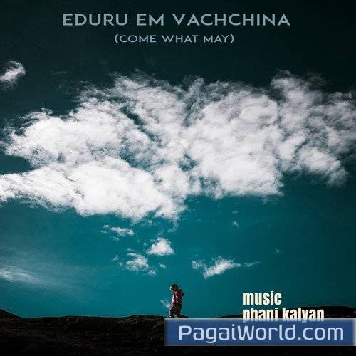 Eduru em Vachchina feat Manisha Eerabathini Pranav Chaganty Eduru em Vachchina feat Manisha Eerabathini Pranav Chaganty Poster