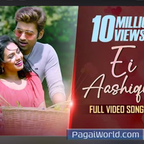 Ei Aashiqui Full Aashiqui Ankush Nusraat Faria Md. Poster
