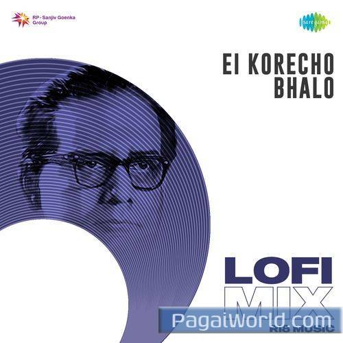 Ei Korecho Bhalo Lofi Mix Ei Korecho Bhalo Lofi Mix Poster
