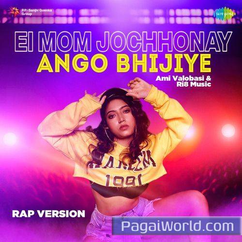Ei Mom Jochhonay Ango Bhijiye Rap Version Ei Mom Jochhonay Ango Bhijiye Rap Version Poster