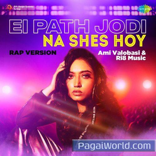 Ei Path Jodi Na Shes Hoy Rap Version Poster