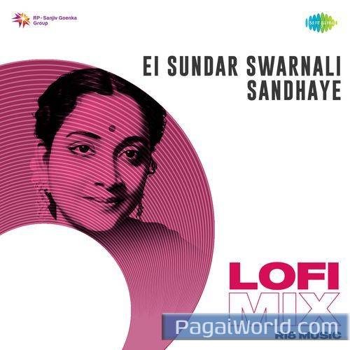 Ei Sundar Swarnali Sandhaye Lofi Mix Ei Sundar Swarnali Sandhaye Lofi Mix Poster