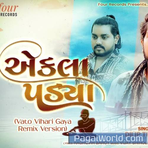 Ekla Padya Remix Dilip Thakor Vato Poster