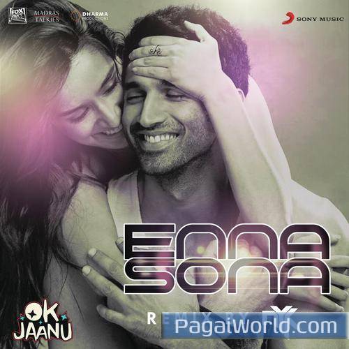 Enna Sona Remix By DJ NYK From OK Jaanu Poster