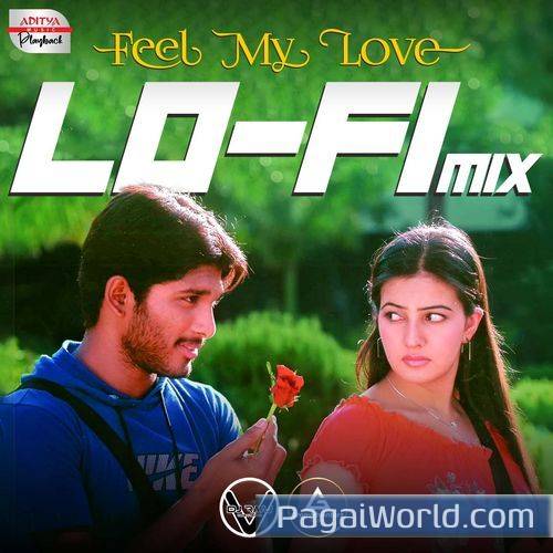 Feel My Love Lofi Mix Feel My Love Lofi Mix Poster